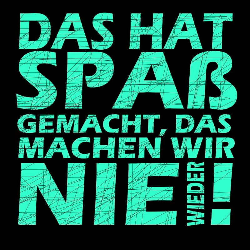 Das hat Spaß gemacht Türkis/Grün
