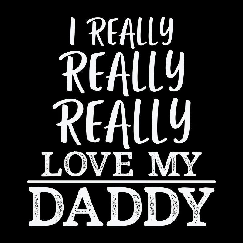 J’aime vraiment vraiment mon papa