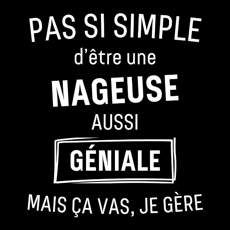 Nageuse GÉNIALE
