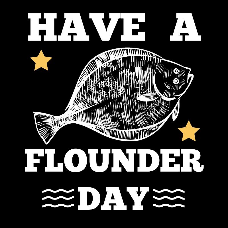 Have a flounder day