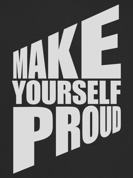 make yourself proud quote