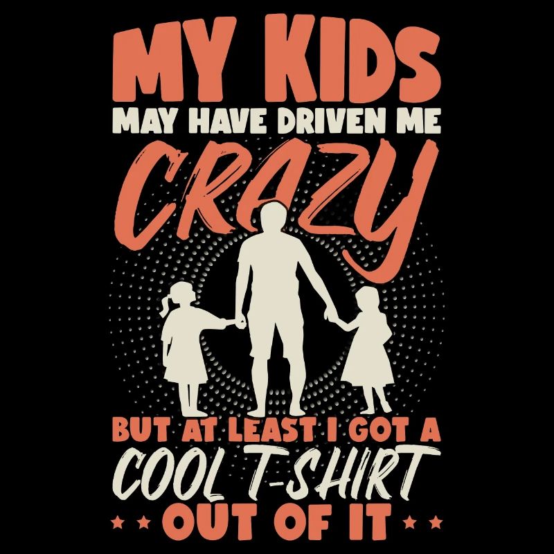 My Kids Have Driven Me Crazy