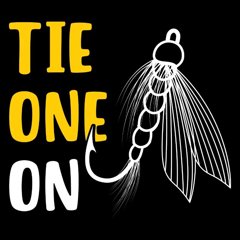 Tie One On Fliegenfischen