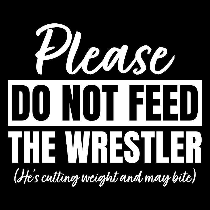 Bitte füttern Sie den Wrestler nicht