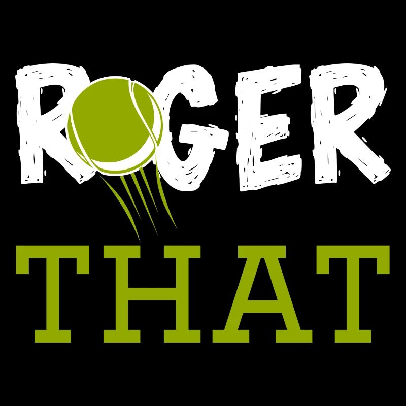 Roger That