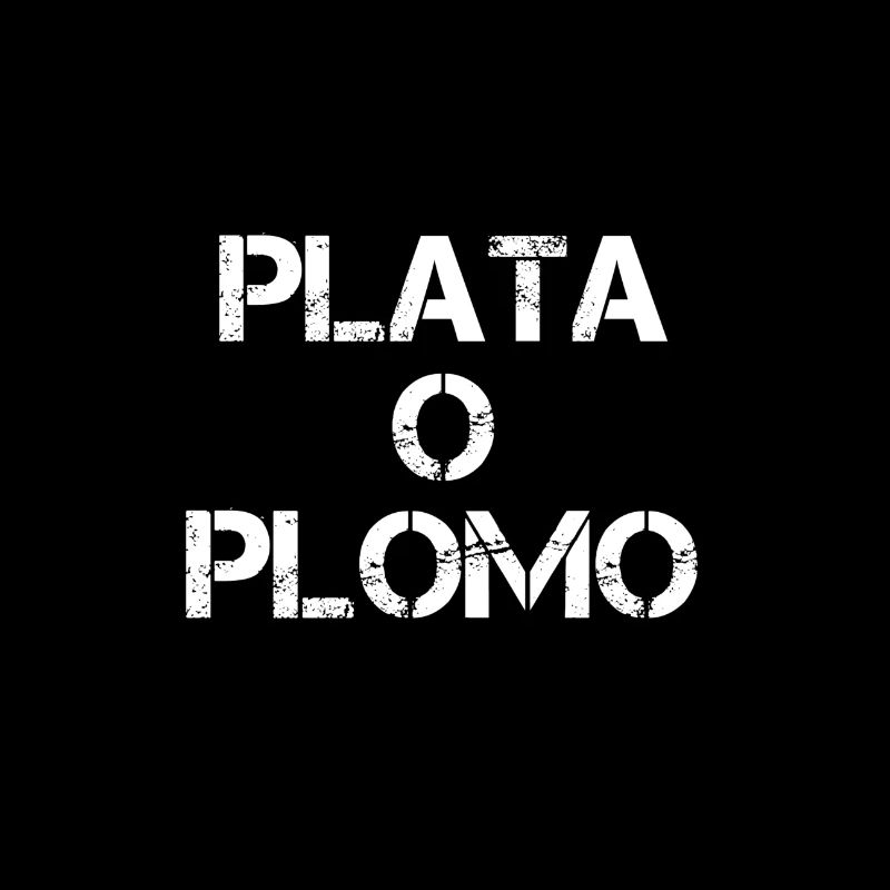 Plata o plomo