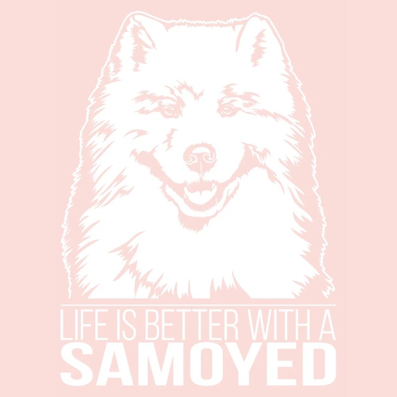 Samoyed life is better Hund Hunde Wilsigns