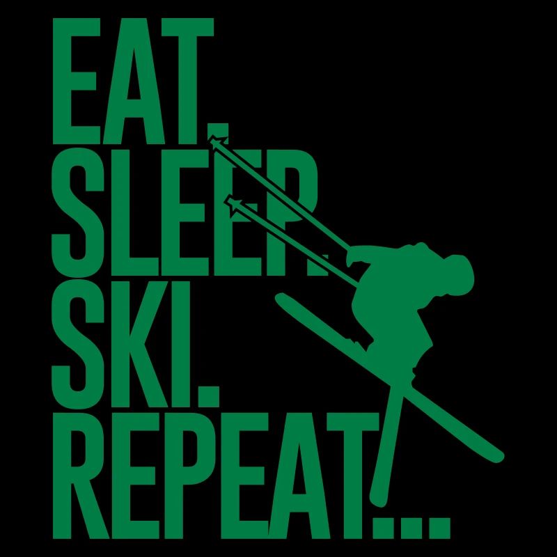 Eat. Sleep. Ski. Repeat...