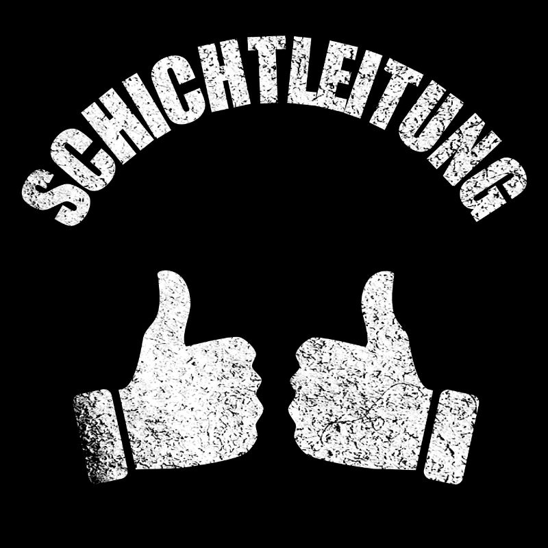 Schichtleitung Yeahhh Daumen hoch