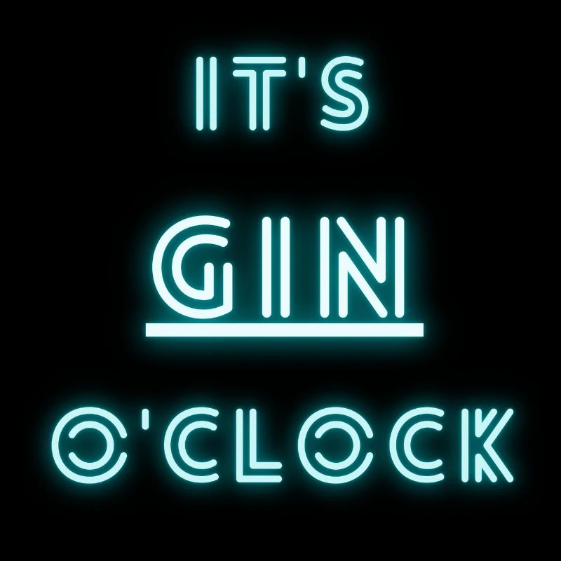 It's Gin o'clock | Gin