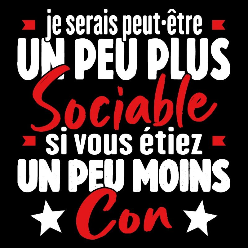 Je Serais Peut Être Un Peu Plus Sociable