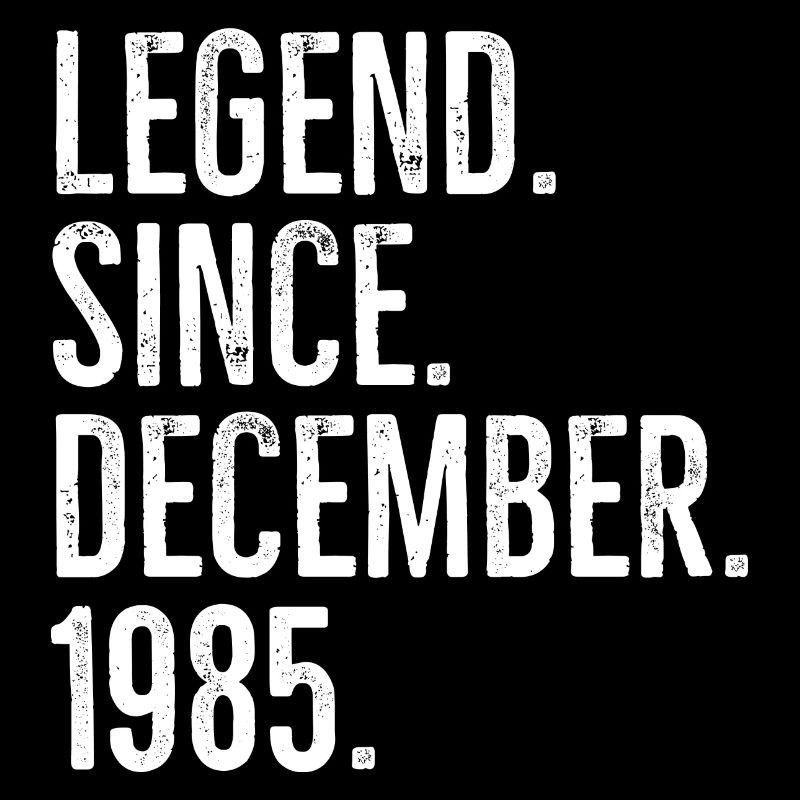 Legend Since December 1985