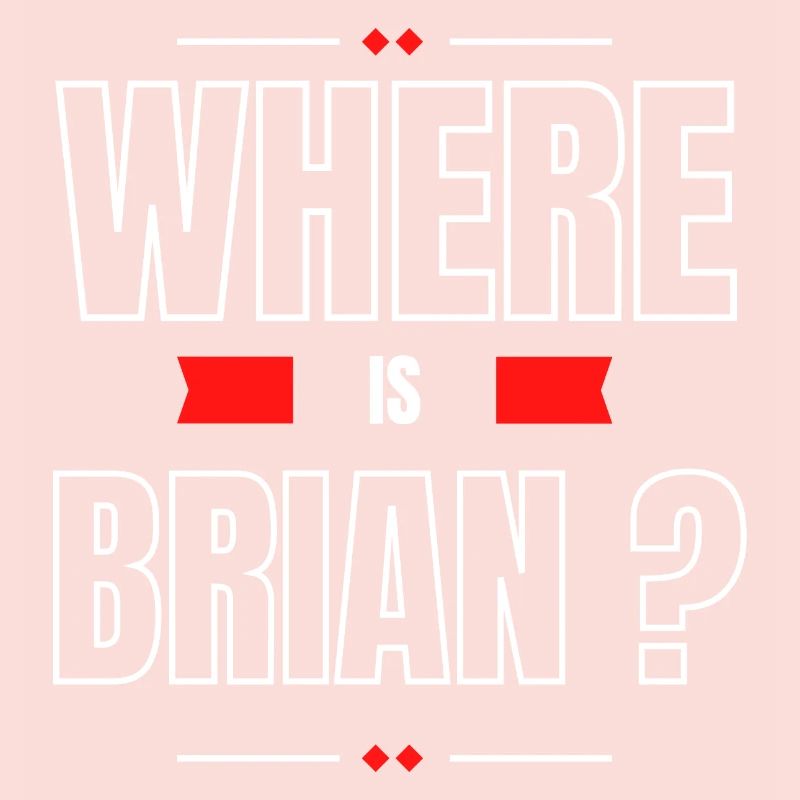 Where is Brian ?