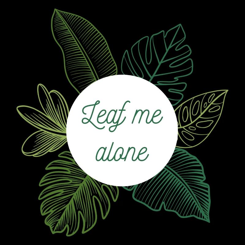 Leaf me alone