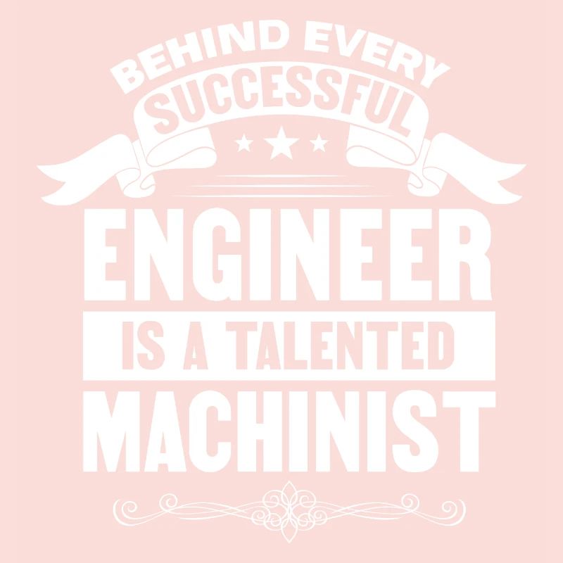 Behind Every Successful Engineer Is A Talented
