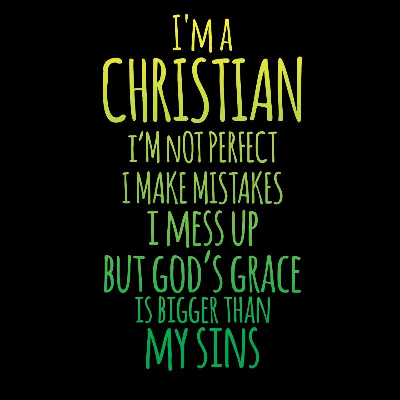 Ich bin christlich, ich bin nicht perfekt, Jesus, Gläubiger
