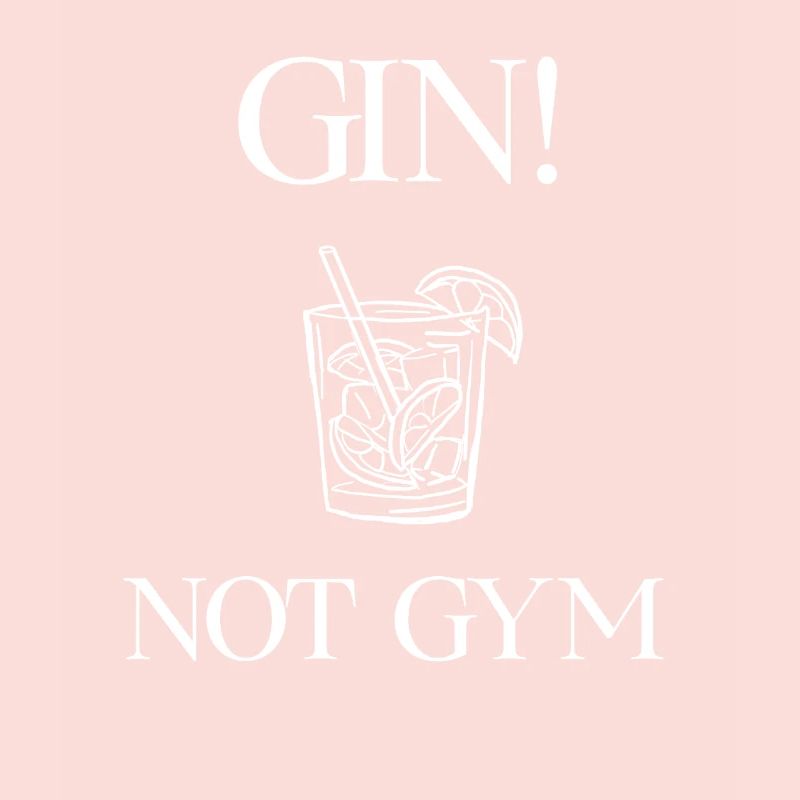Gin nicht Gym! Gin Trinker Geschenk Geschenkidee