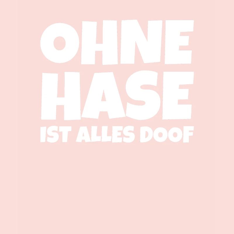 Without a rabbit everything is stupid