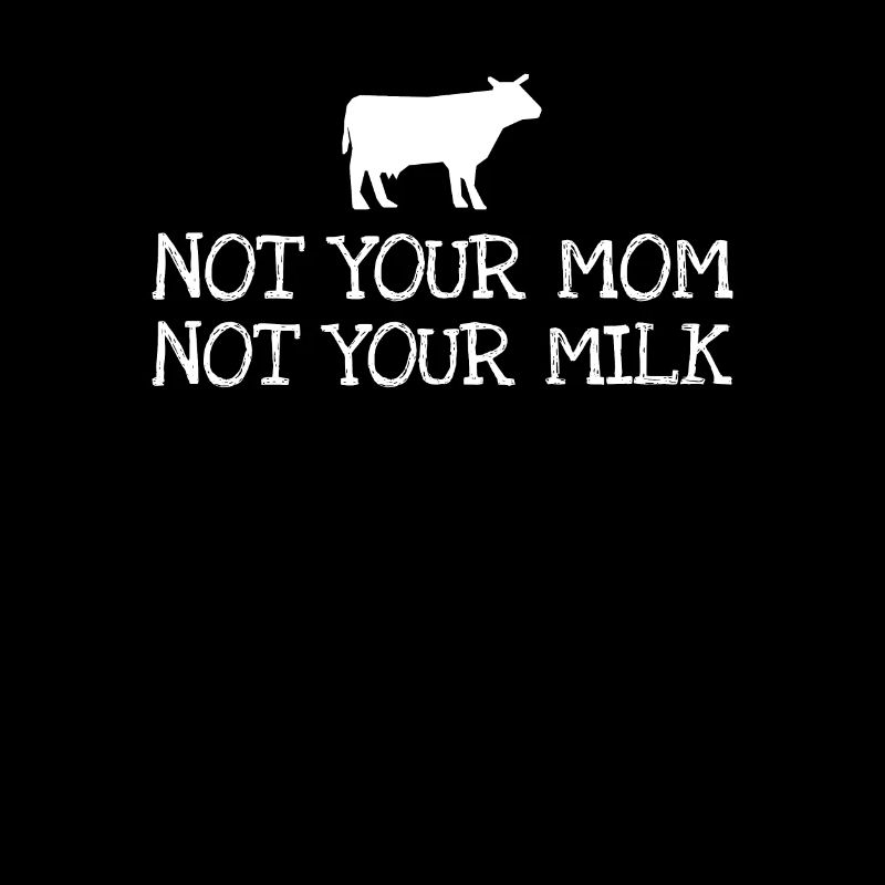 Pas ta mère pas ton lait