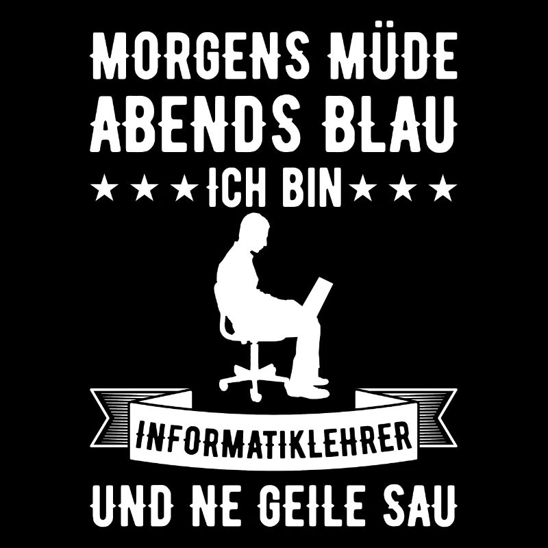 Morgens Müde Abends Blau Informatiklehrer