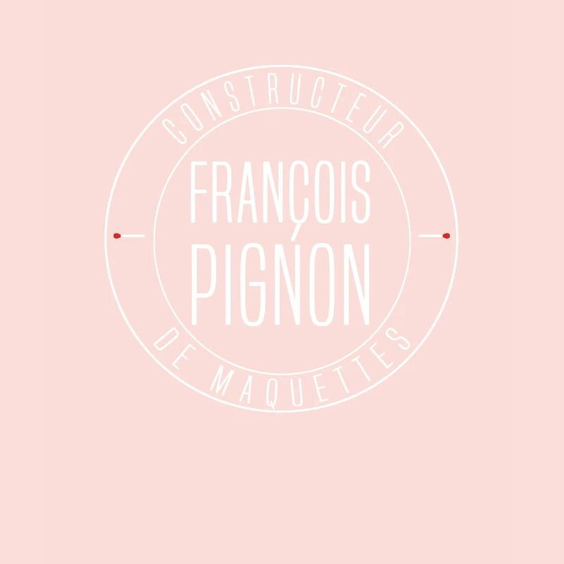 Francois Pignon Constructeur de maquette