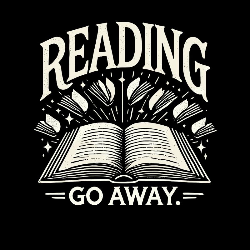 Lesen. Gehen Sie weg.
