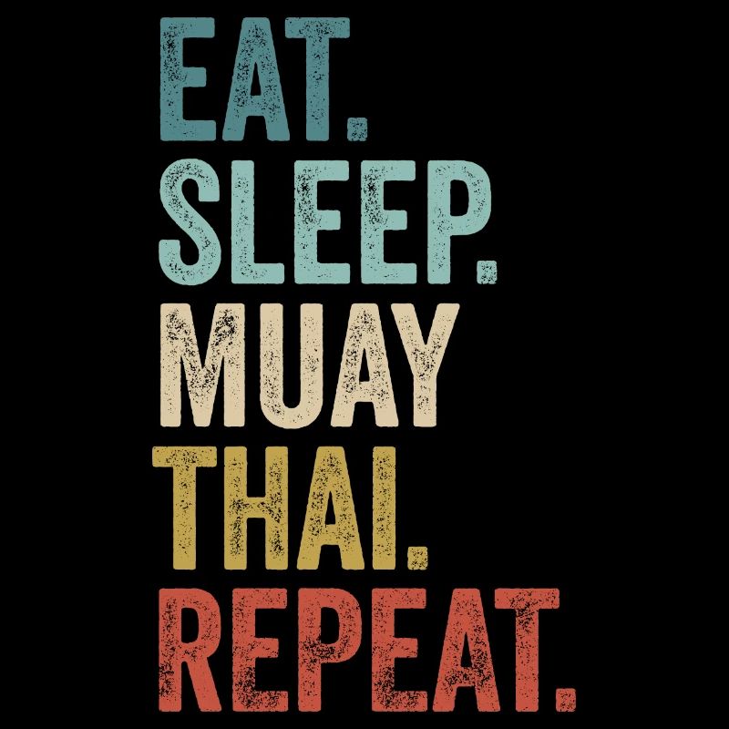 Manger Dormir Muay Thai Répéter Muay Thai