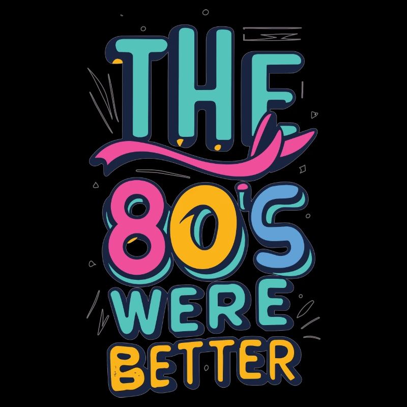 The 80s were better
