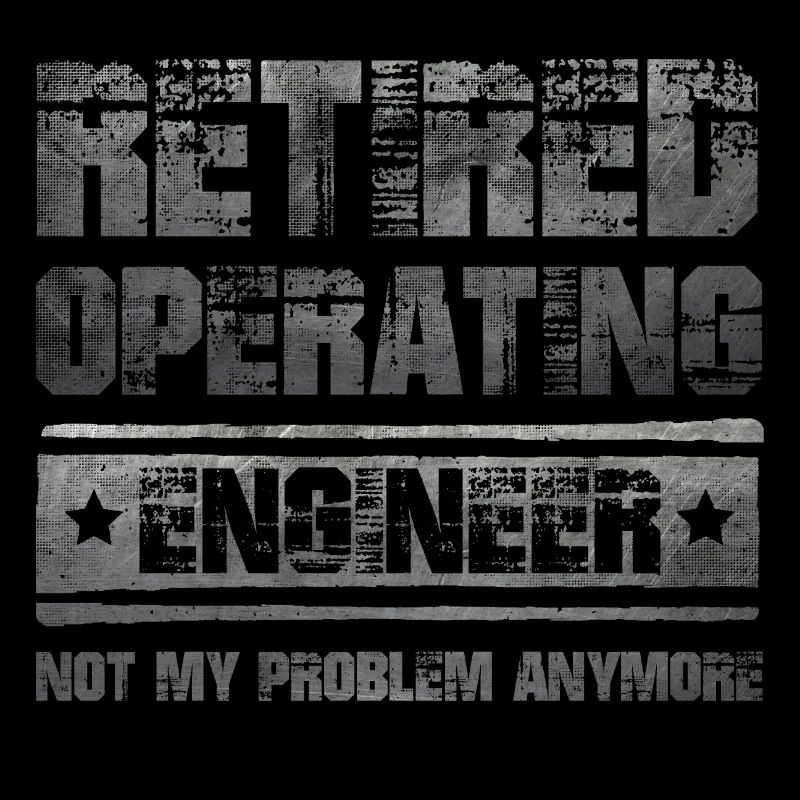 Lustiger Rentner Spruch Operating Engineer