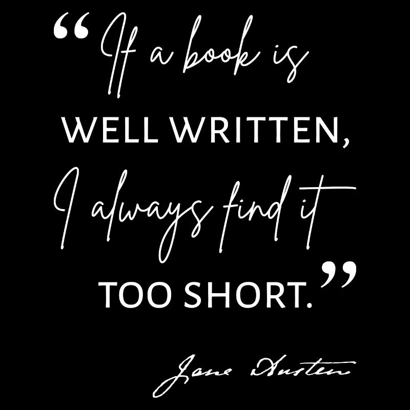 Avid Reader II - Jane Austen Quote