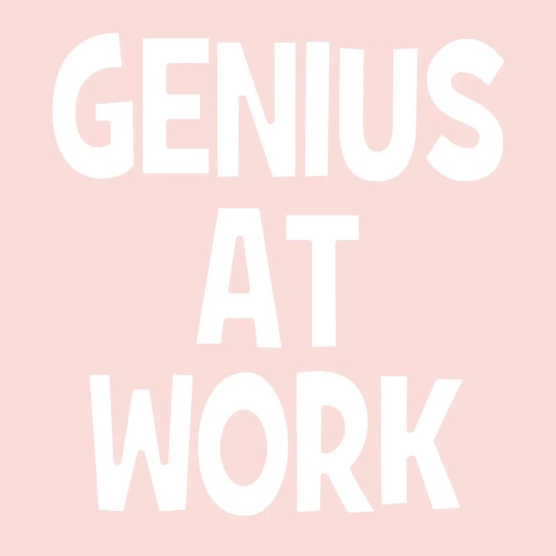 Genius at Work - genius at work
