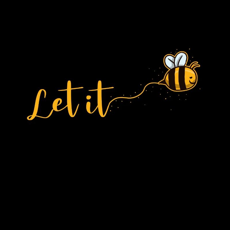 Let It Bee - bees beekeeper gift
