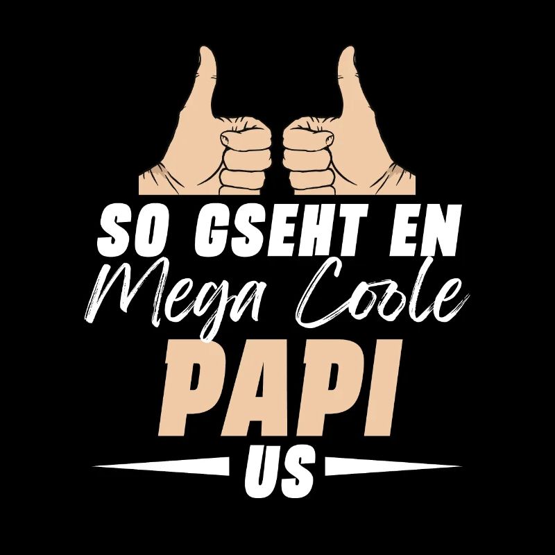 So Gseht En Mega Coole Papi Us Beschte Papa