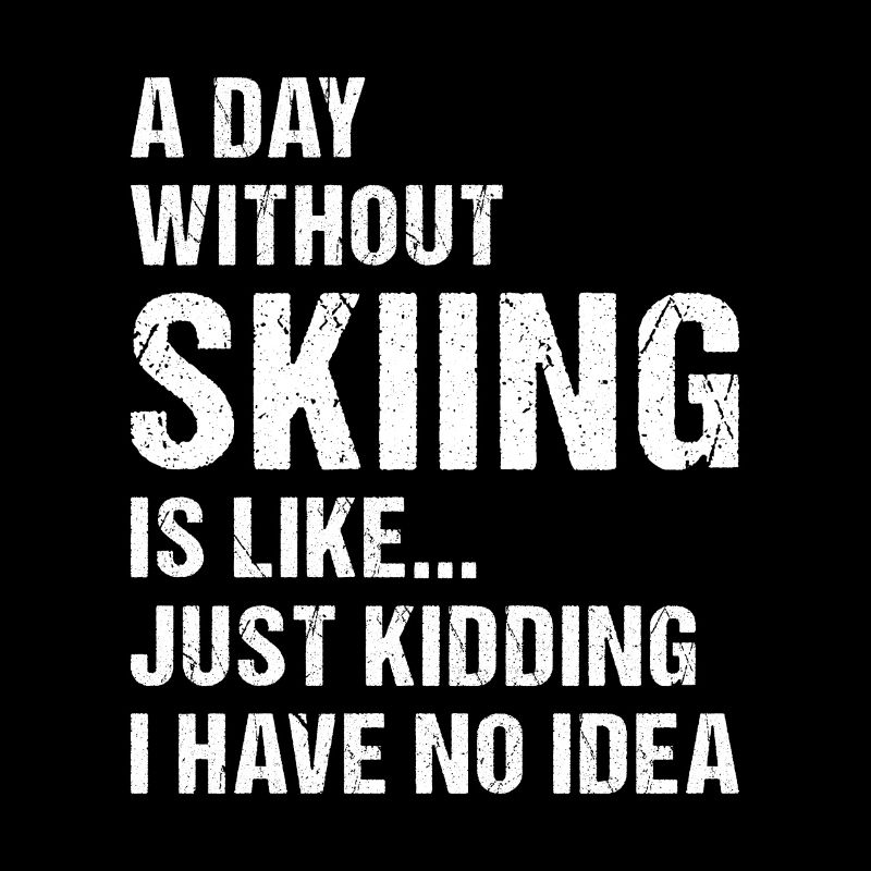 Sport A Day Without Skiing