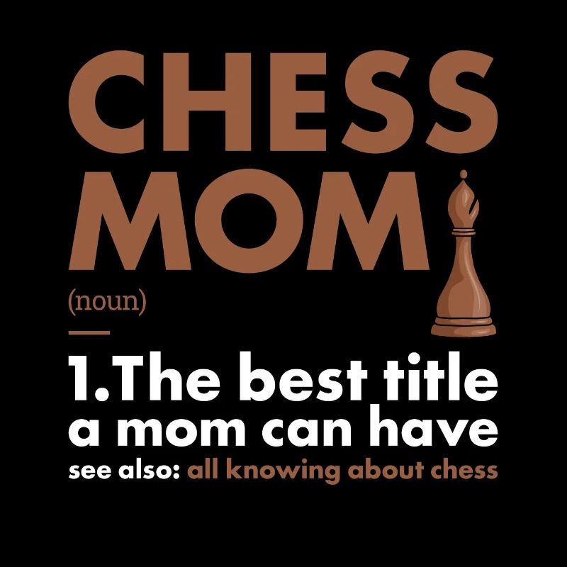 Chess Player Mom Definition Chess