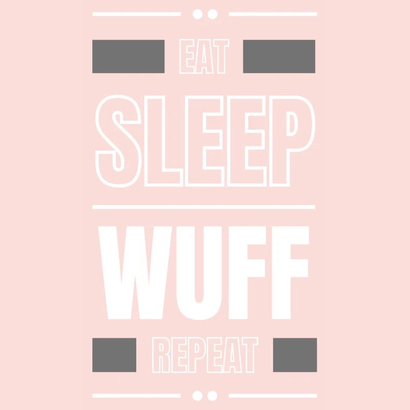 eat sleep wuff repeat gift idea saying dog