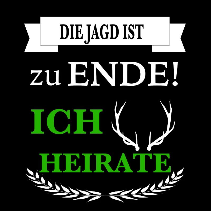 Die Jagd ist zu Ende, ich heirate!