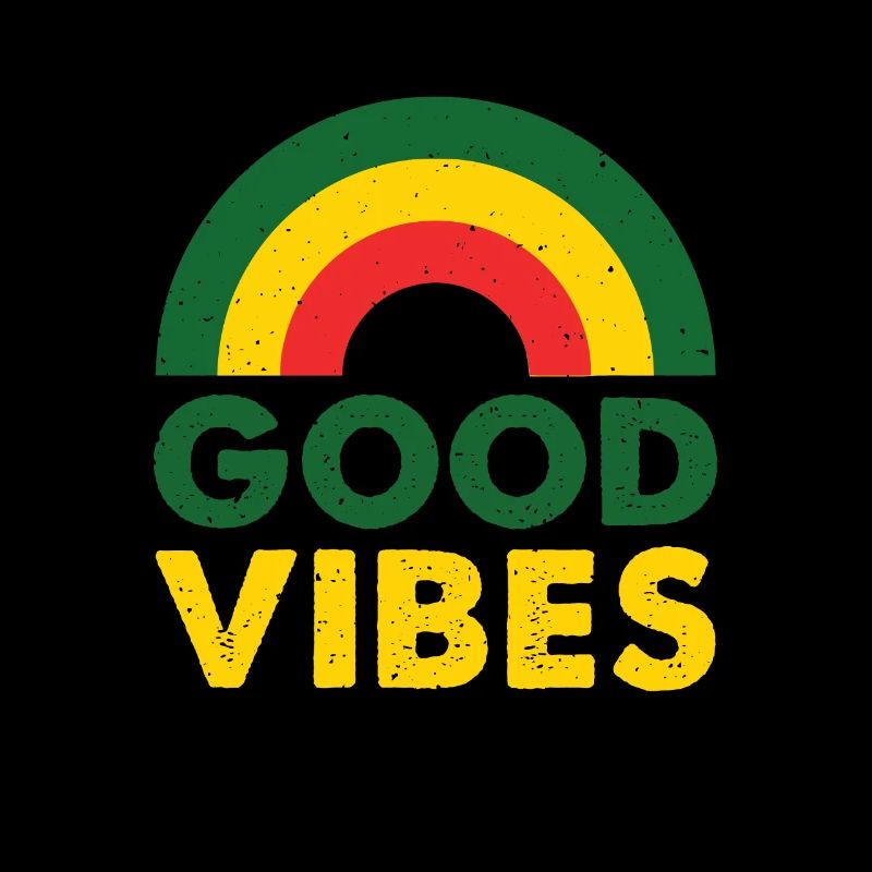 Good Vibes Only Rasta Reggae Roots
