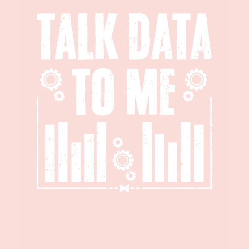 Talk Data To Me Funny Data Science Deep Learning