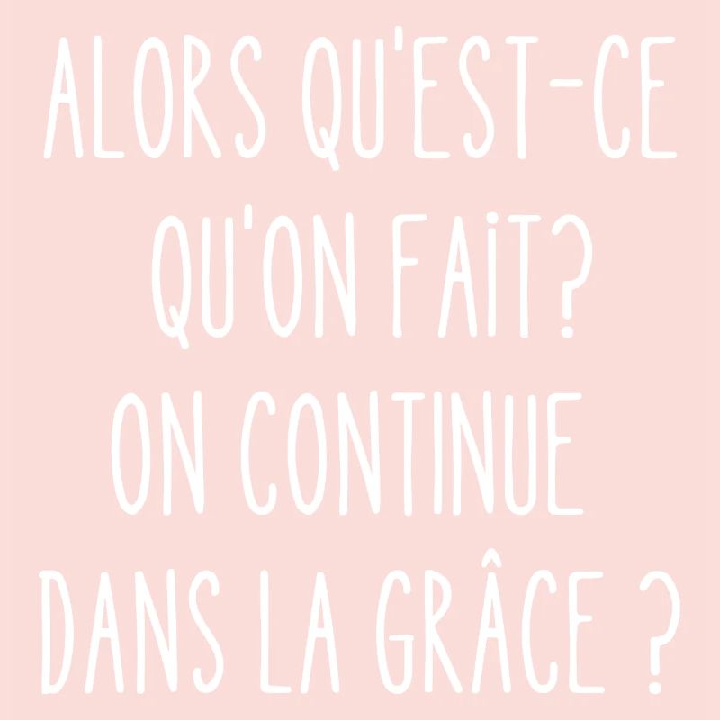on continue dans la grâce