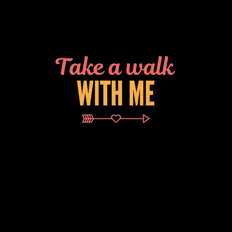 TAKE A WALK WITH ME
