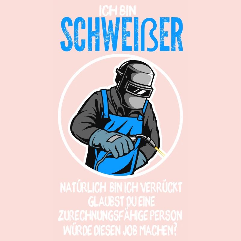 Schweißer Beruf Schweiß Geschenk