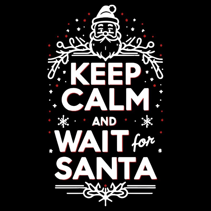 Keep Calm and Wait for Santa