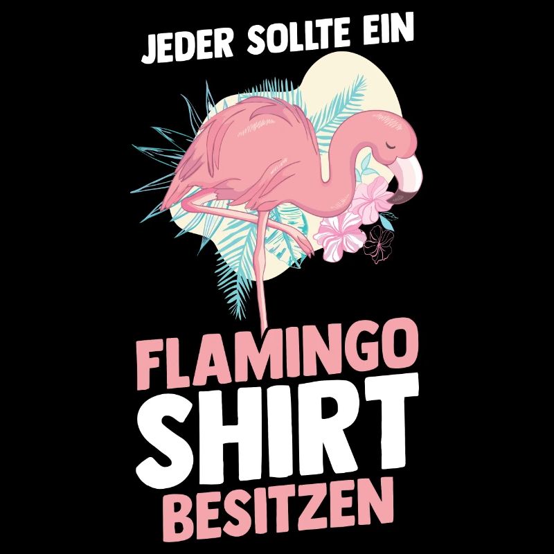 Jeder sollte ein Flamingo besitzen