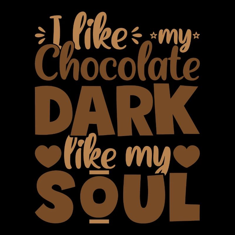 J’aime mon obscurité chocolat comme mon
