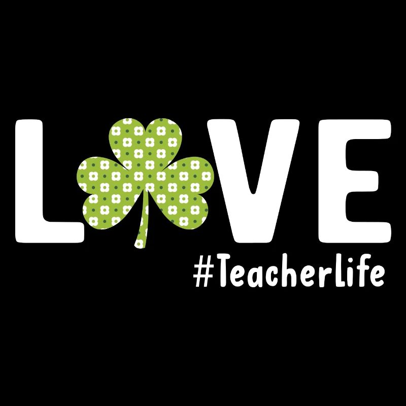 Liebeslehrer lustiges Zitat Leben Shamrock St. Pat
