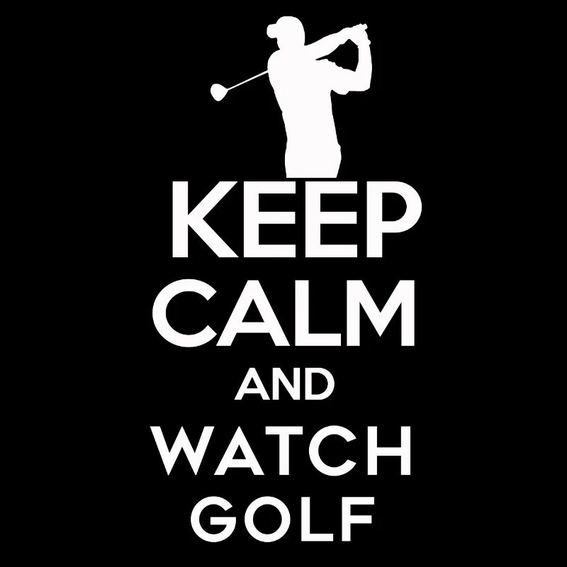 HALTEN SIE RUHE UND SEHEN SIE GOLF