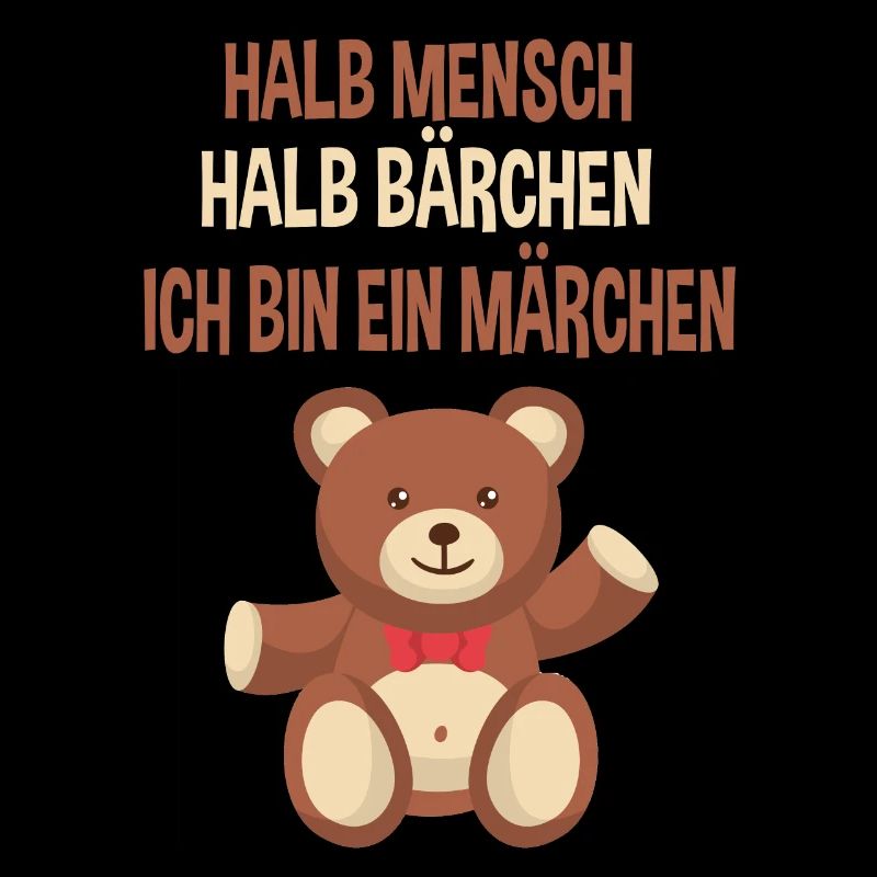 Halb Mensch Halb Bärchen Ich Bin Ein Märchen