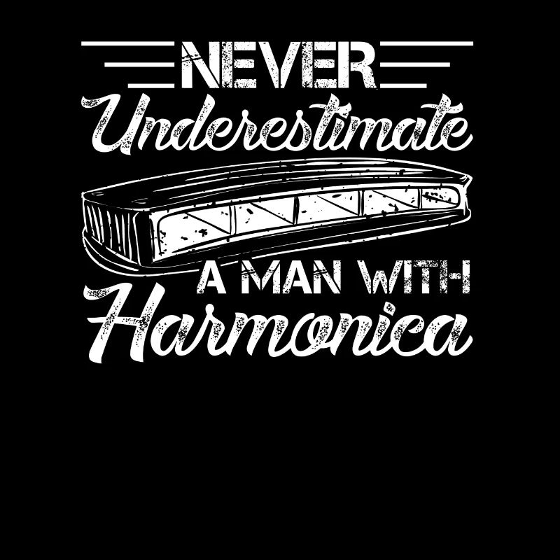 Never Underestimate A Man With A Harmonica
