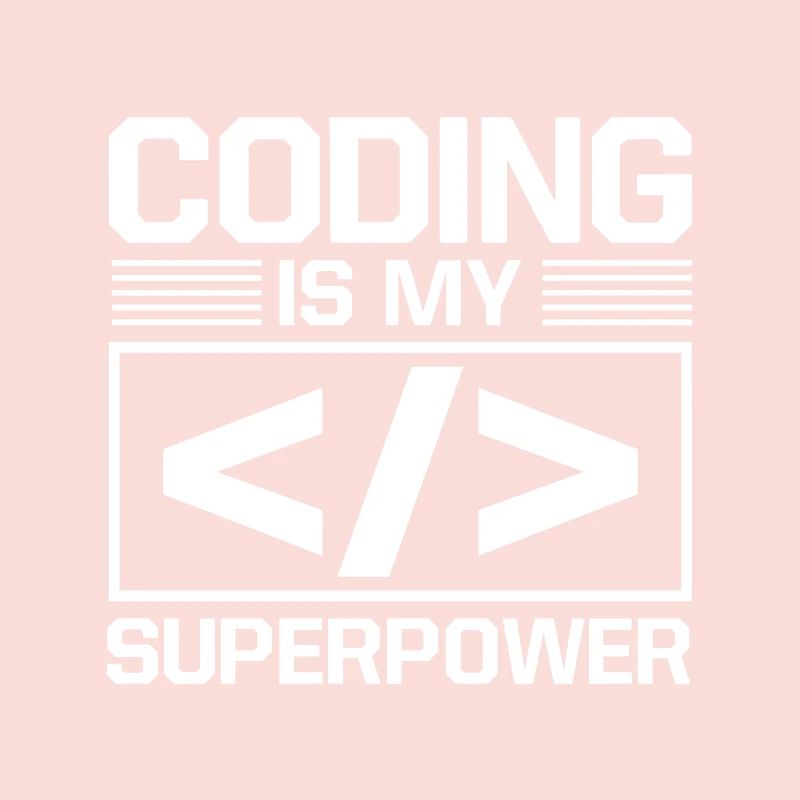 Coding Is My Superpower Programming Coder Computer